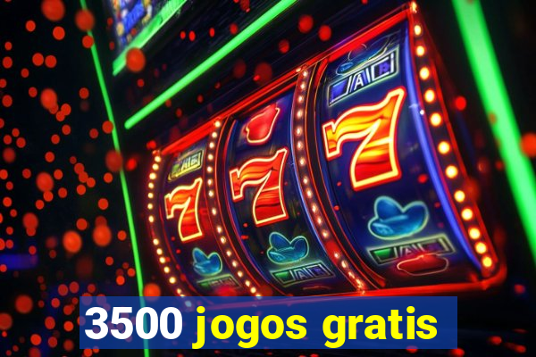 3500 jogos gratis